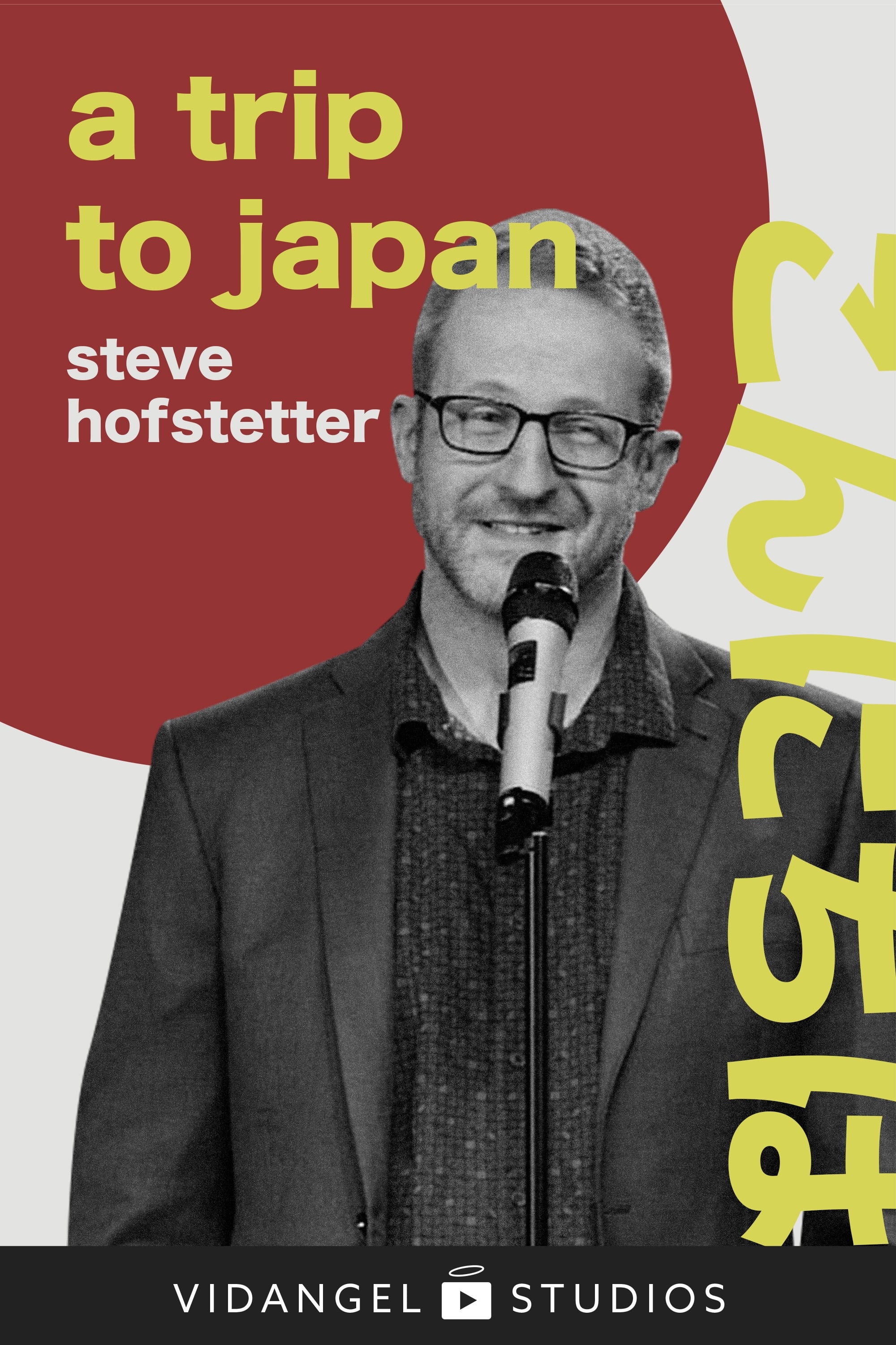 Steve Hofstetter: a trip to japan