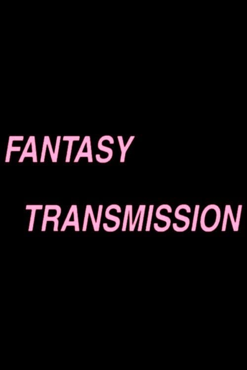 Fantasy Transmission