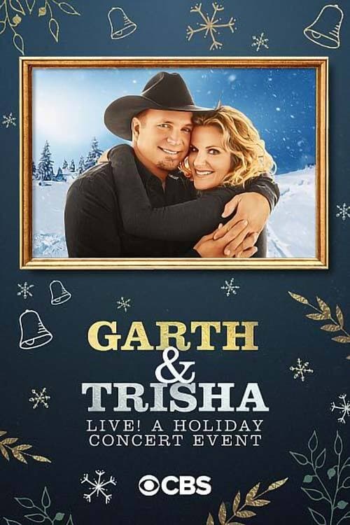Garth & Trisha Live! A Holiday Concert Event