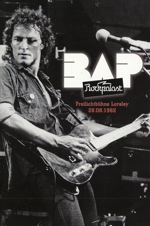 BAP - Rockpalast: Freilichtbühne Loreley, 28.08.1982