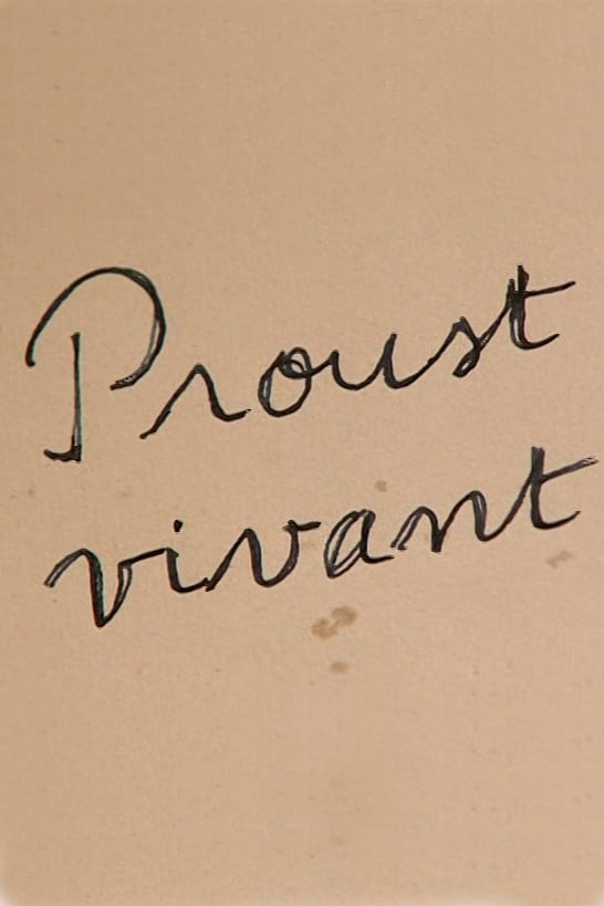 Proust vivant
