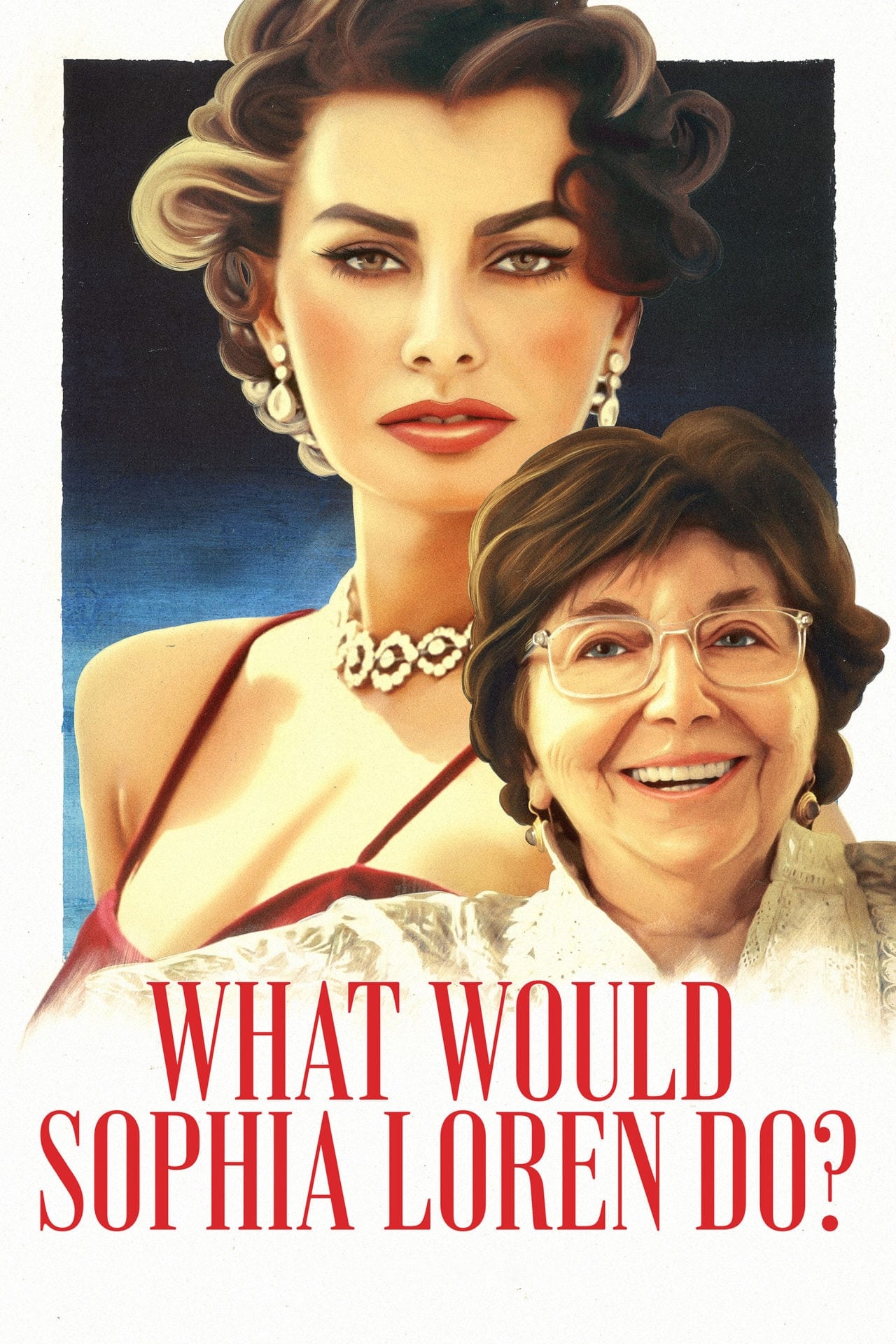 What Would Sophia Loren Do?