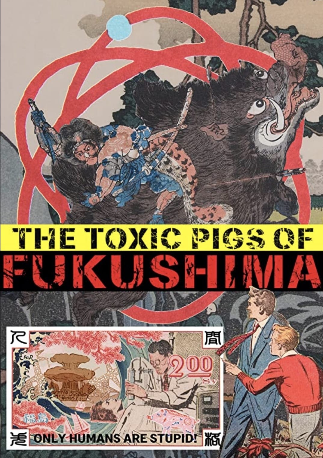 The Toxic Pigs of Fukushima