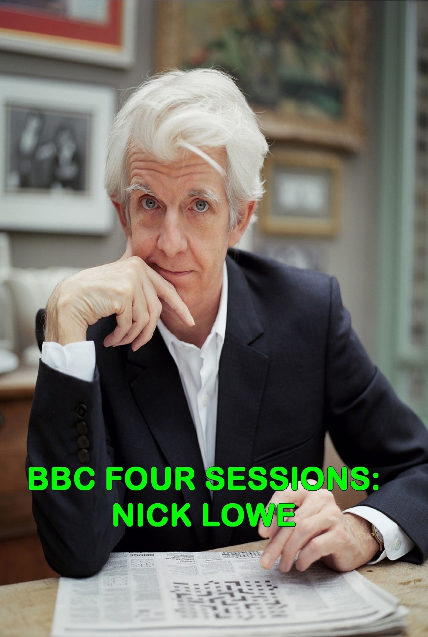 Nick Lowe: BBC Four Sessions