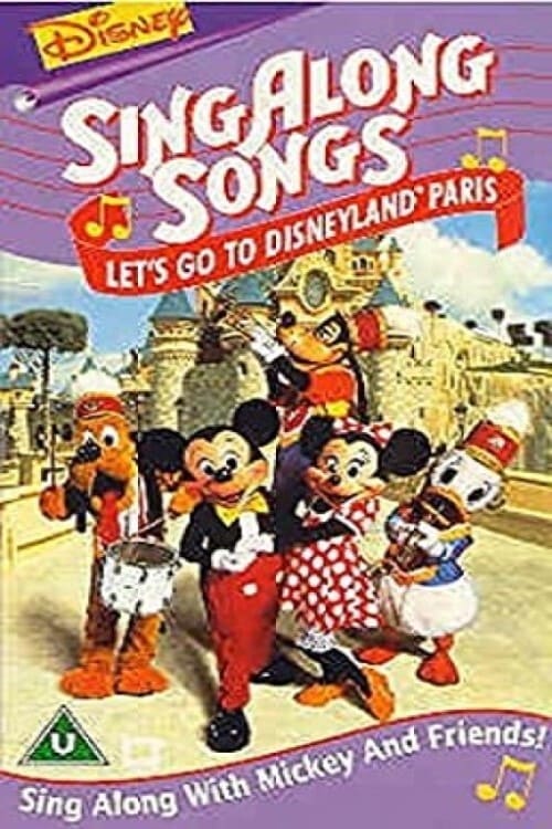 Disney’s Sing-Along Songs: Let's Go To Disneyland Paris!