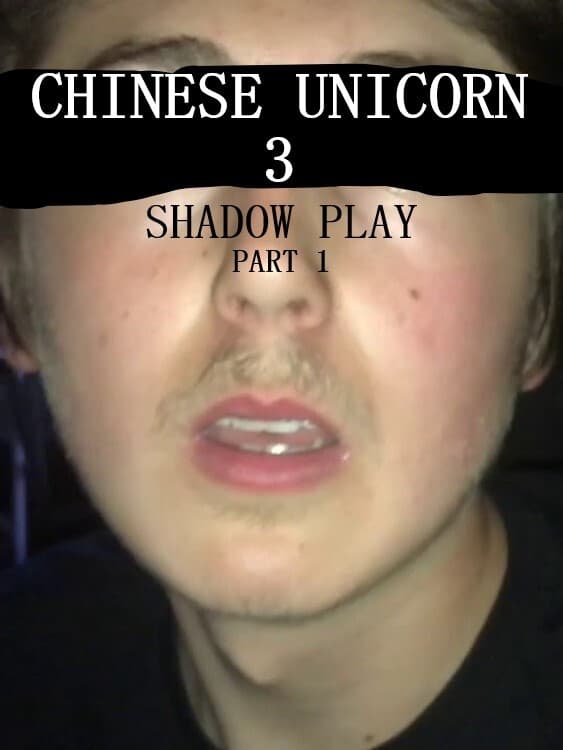 Chinese Unicorn 3: Shadow Play - Part 1