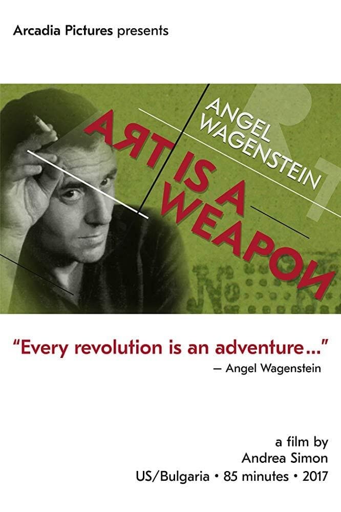 Angel Wagenstein: Art Is a Weapon
