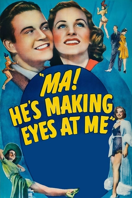 Ma, He's Making Eyes at Me! (1940)