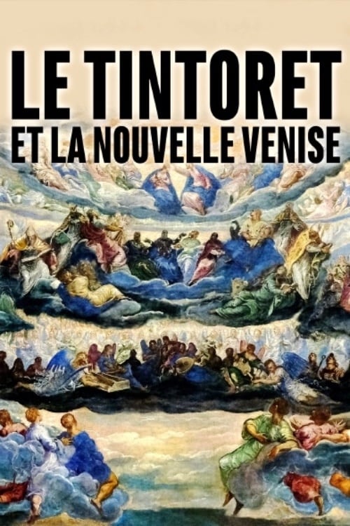 Le Tintoret et la nouvelle Venise