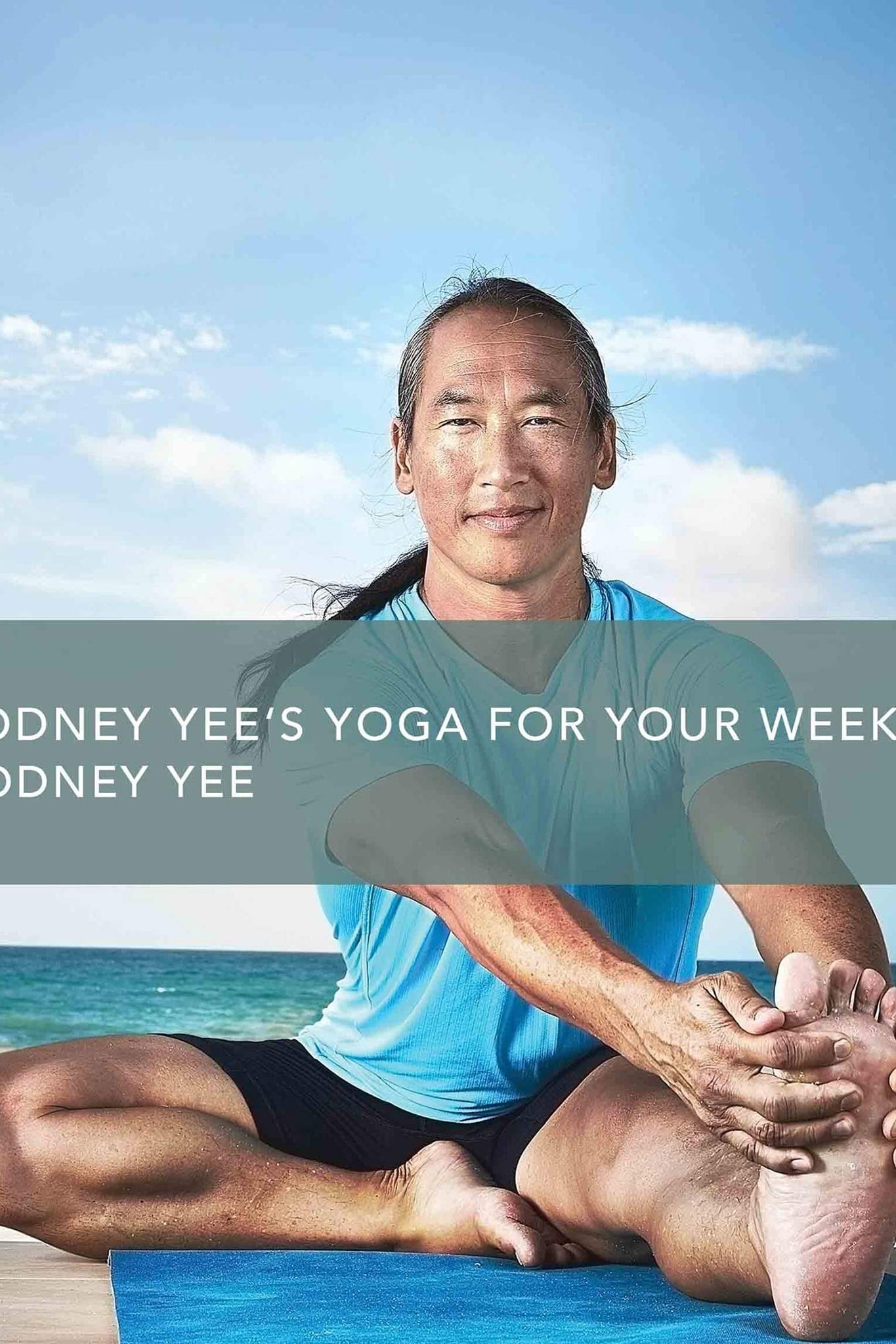 Rodney Yee's Yoga for Your Week: Energy