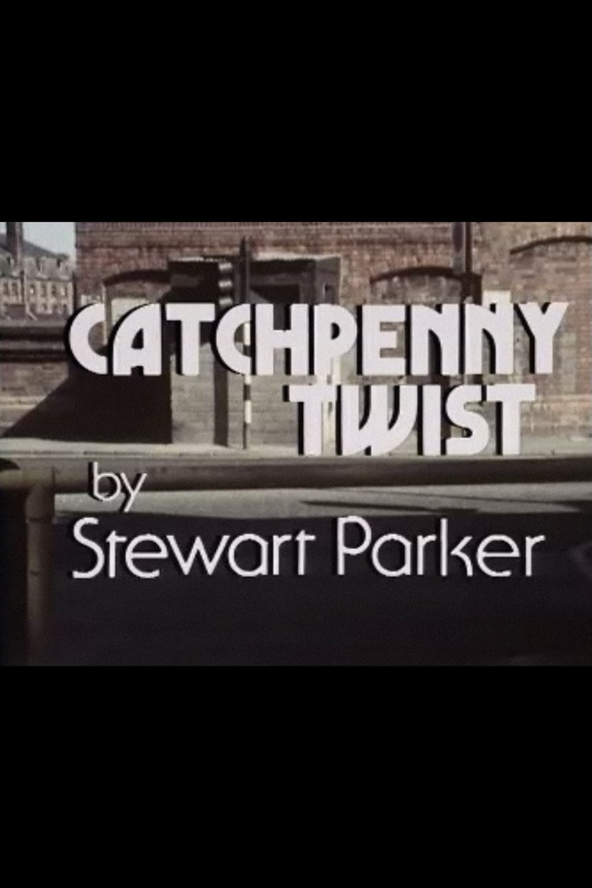 Catchpenny Twist (1977)
