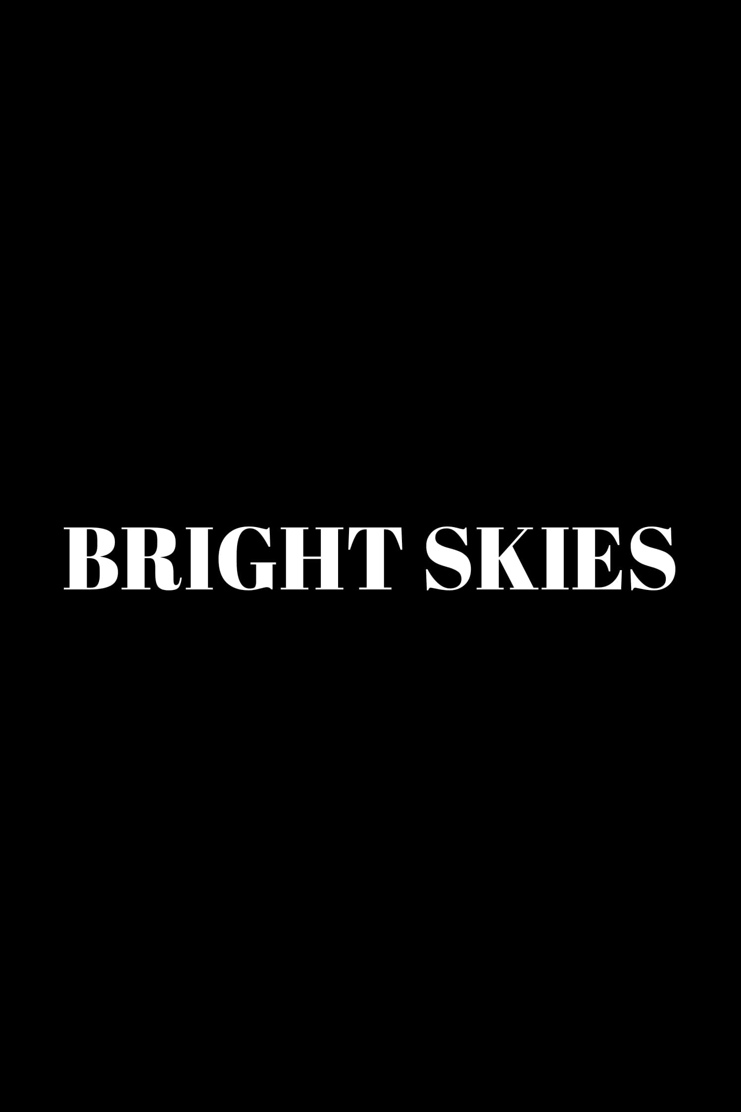 Bright Skies