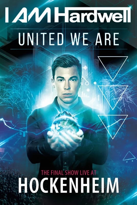 Hardwell United we are: The Final Show Live at Hockenheim