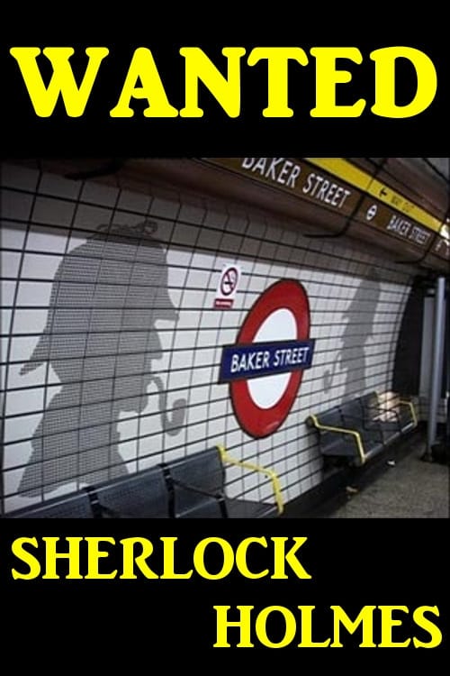 Wanted Sherlock Holmes