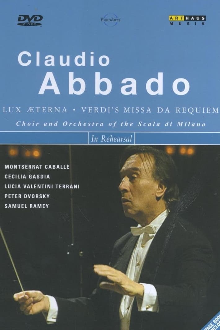 Claudio Abbado in Rehearsal: Verdi: Missa Da Requiem