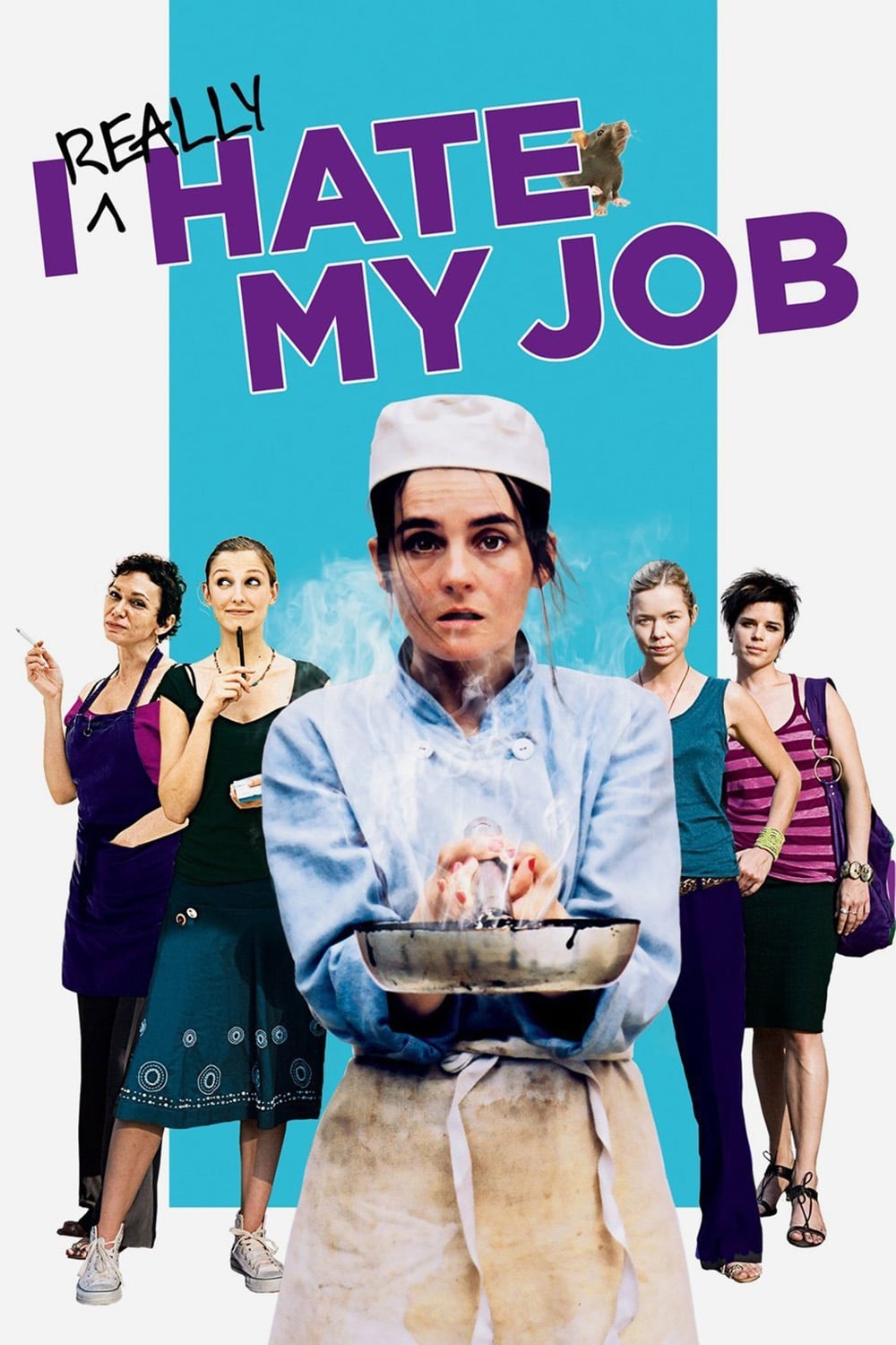 I Really Hate My Job (2007)