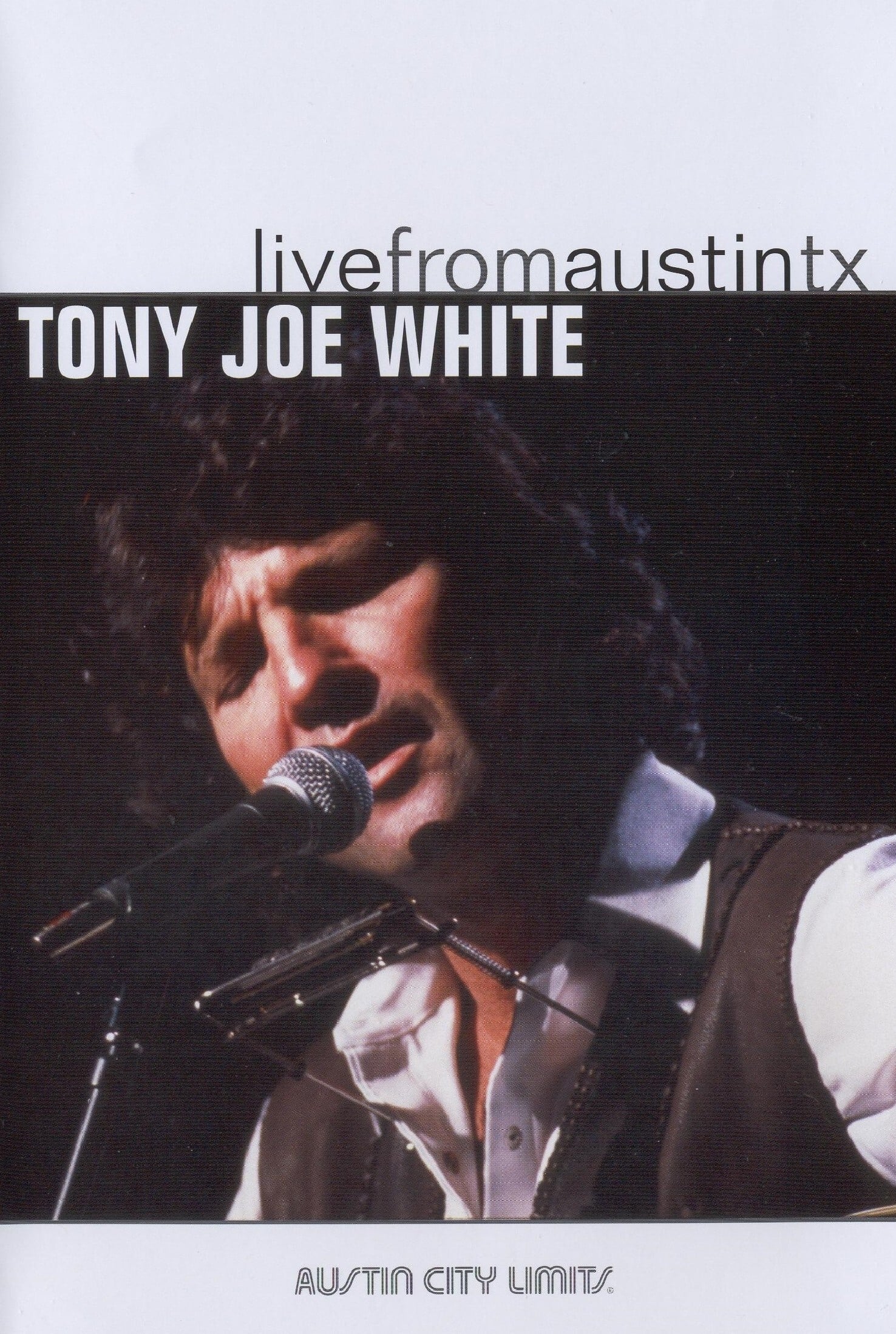 Tony Joe White: Live from Austin, TX