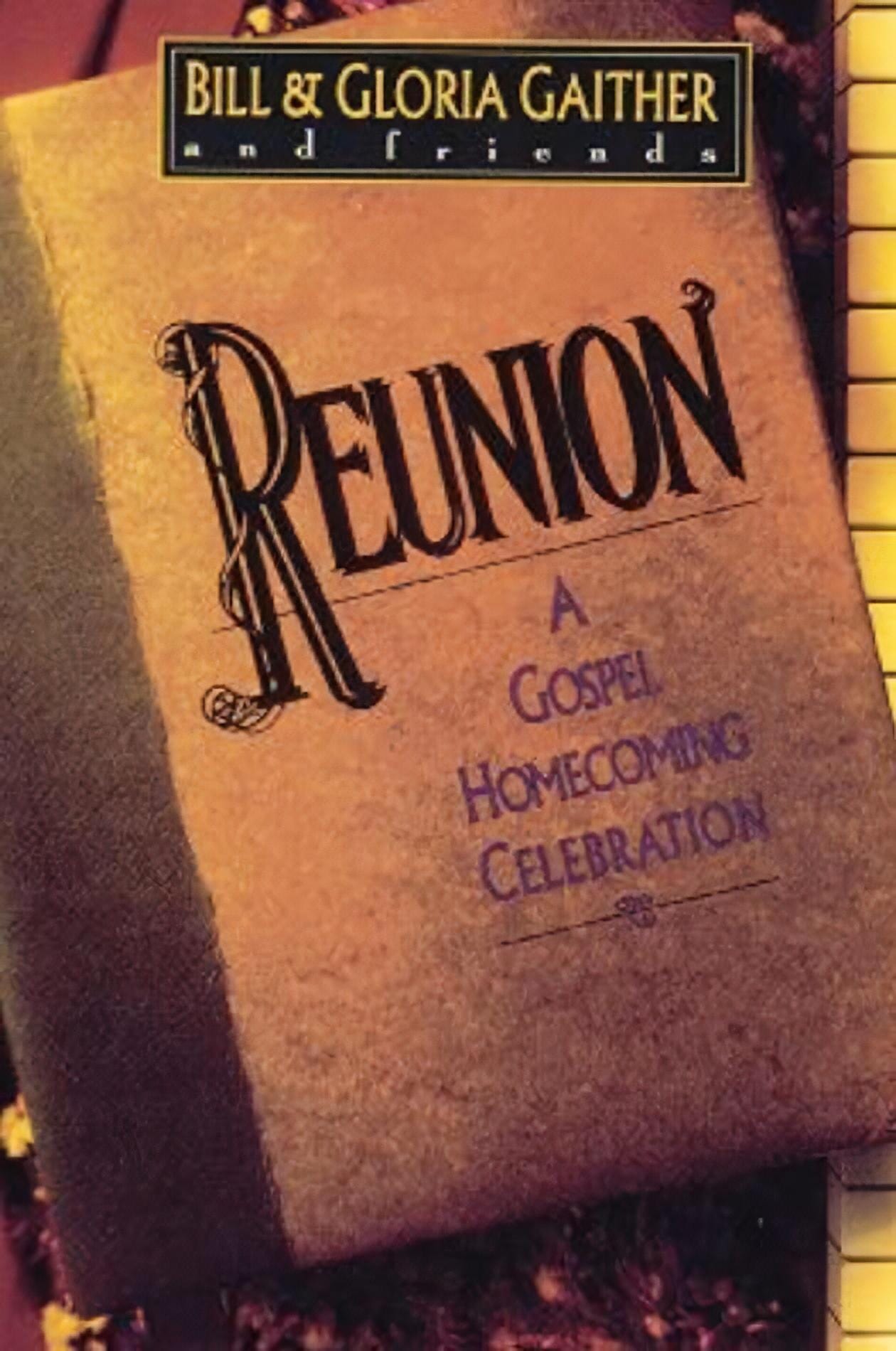 Reunion: A Gospel Homecoming Celebration