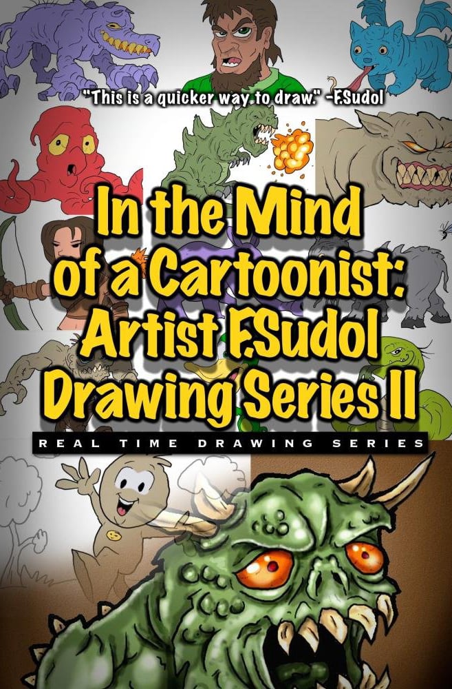 In the Mind of a Cartoonist: Artist F. Sudol Drawing Series II