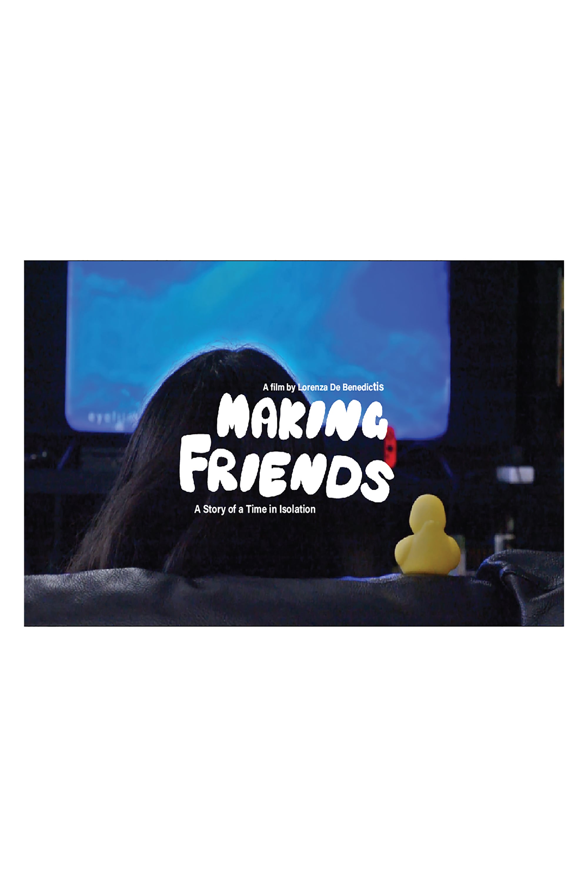 Making Friends: A Story of A Time in Isolation