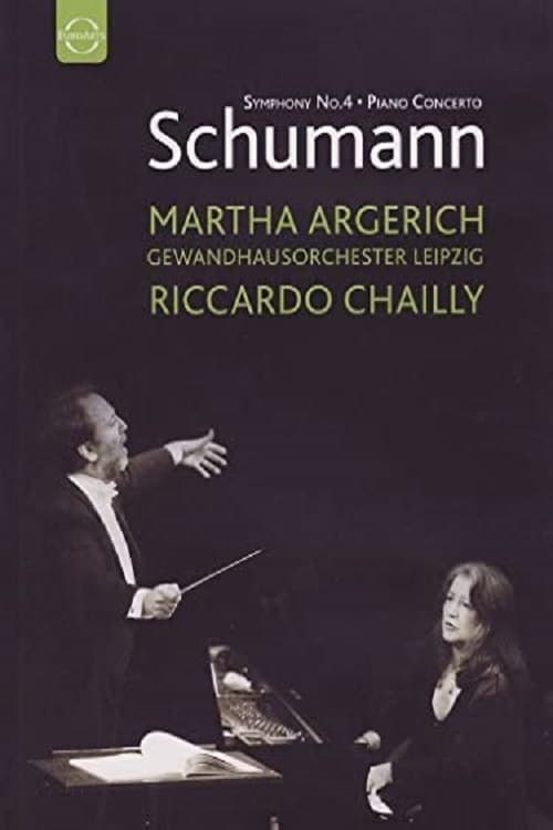 Schumann - Symphony No. 4 – Piano Concerto