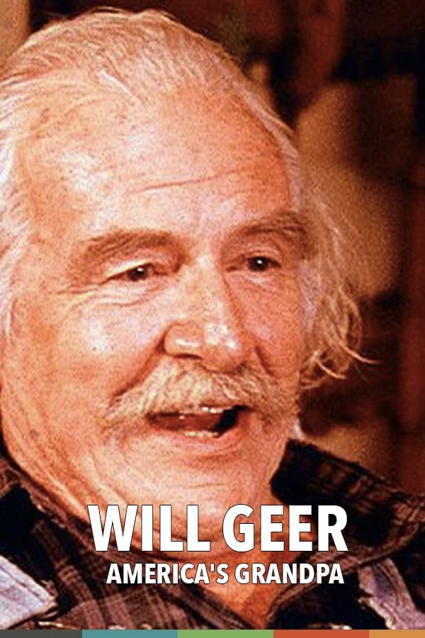 Will Geer: America's Grandpa