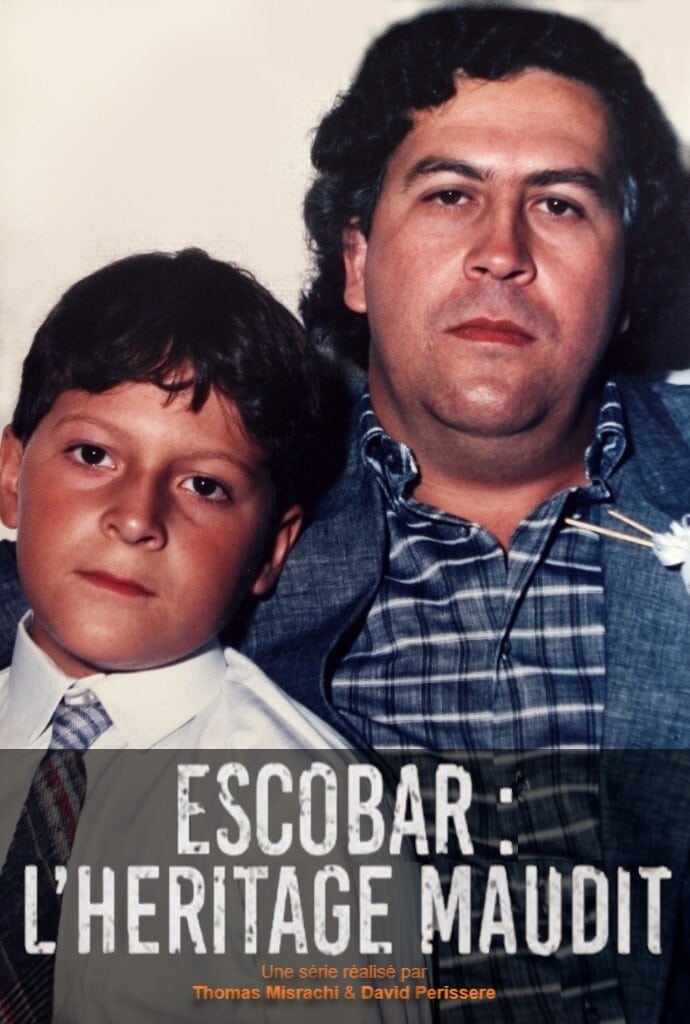 Escobar : l'héritage maudit