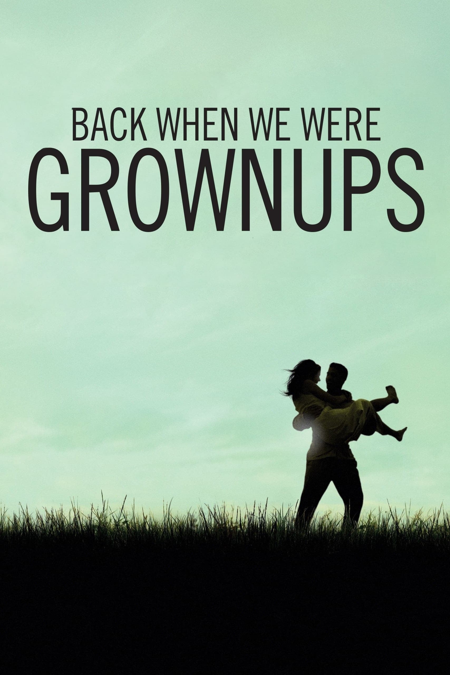 Back When We Were Grownups (2004)