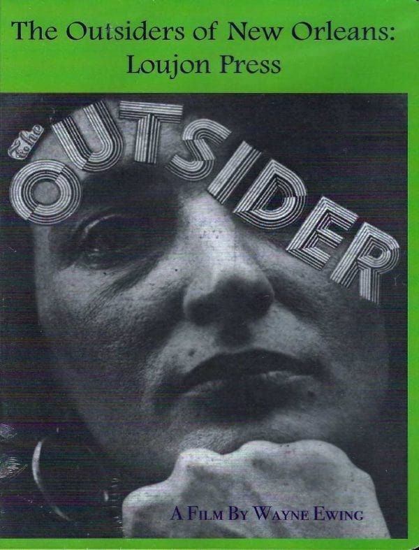 The Outsiders of New Orleans: Loujon Press