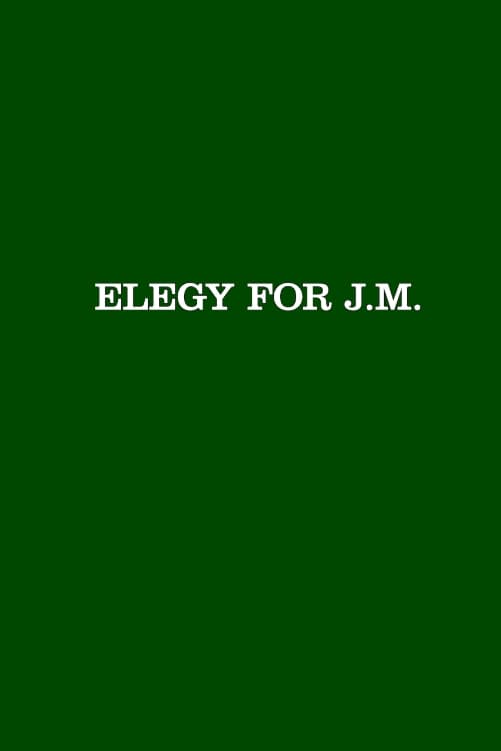 Elegy for J.M. (2019)