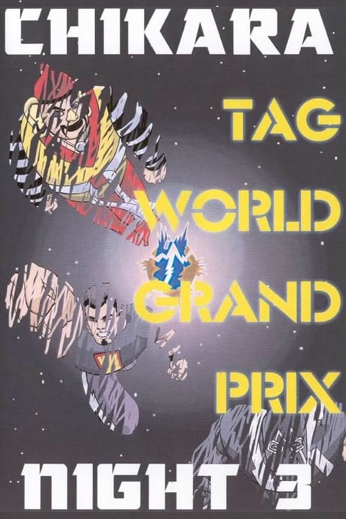CHIKARA Tag World Grand Prix 2005 - Night 3