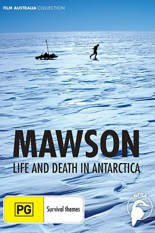 Mawson - Life and Death in Antarctica (2008)