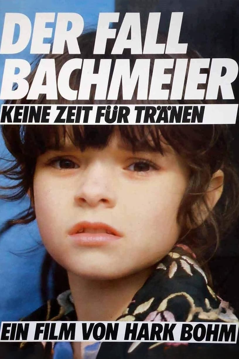 Der Fall Bachmeier - Keine Zeit für Tränen