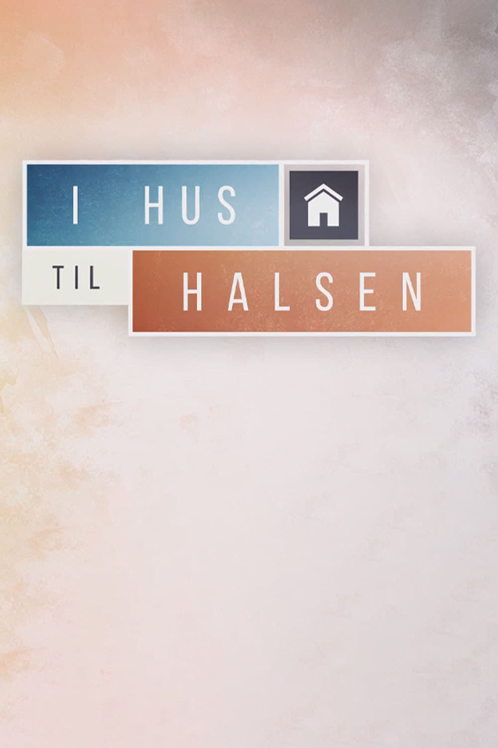 I Hus til Halsen (2013)