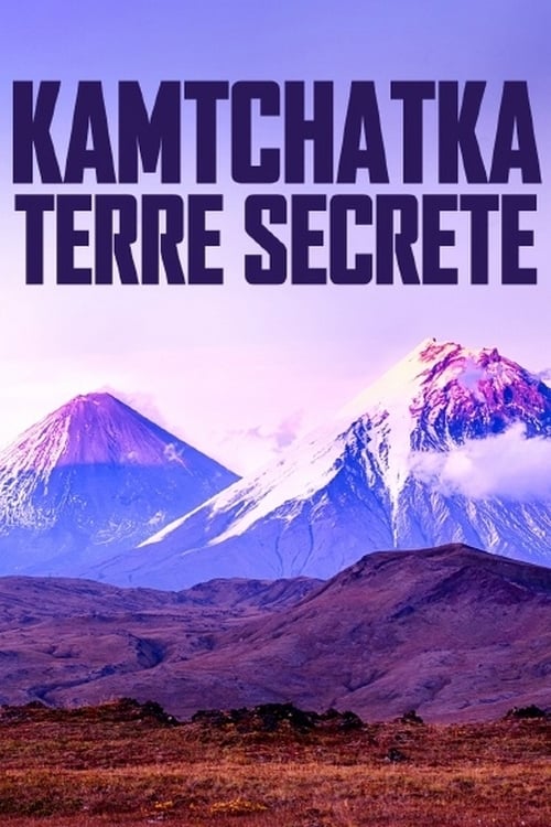 Kamtchatka, terre secrète