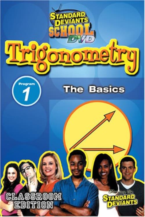 Standard Deviants School: Trigonometry, Module 1 - The Basics