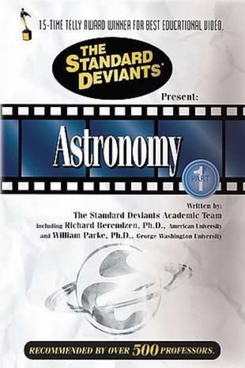 The Standard Deviants: The Really Big World of Astronomy, Part 1