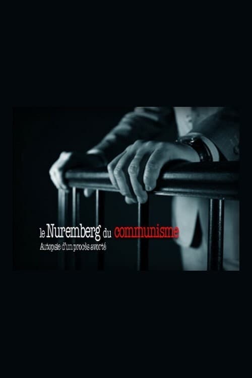 Le Nuremberg du communisme : autopsie d’un procès avorté