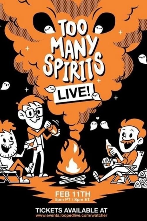 Too Many Spirits LIVE!
