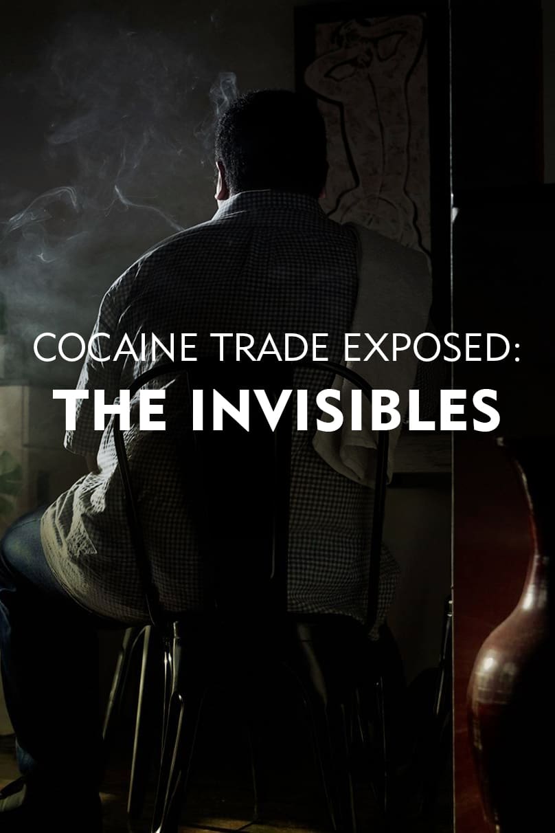 Cocaine Trade Exposed: The Invisibles