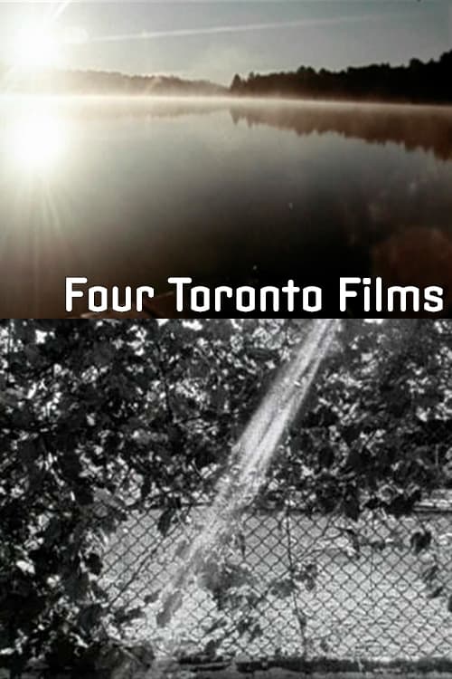 Four Toronto Films