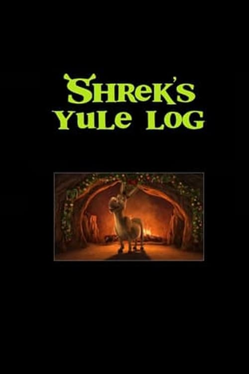 Shrek’s Yule Log (2010)