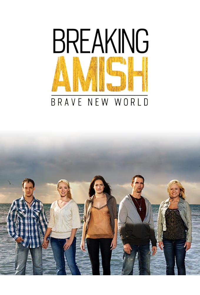 Breaking Amish: Brave New World