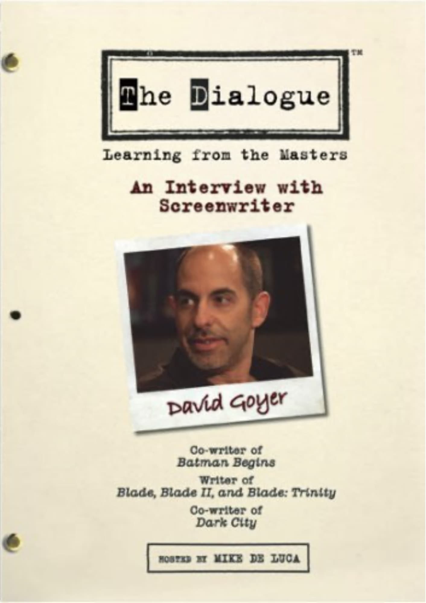 The Dialogue: An Interview with Screenwriter David Goyer (2006)