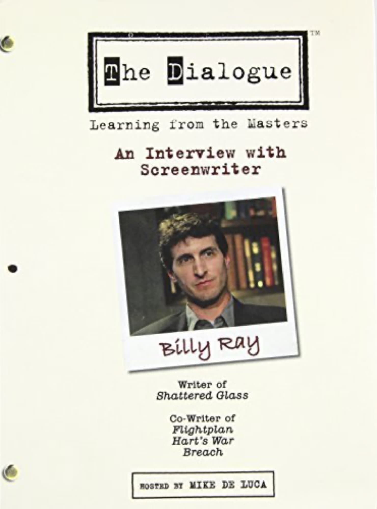 The Dialogue: An Interview with Screenwriter Billy Ray (2007)