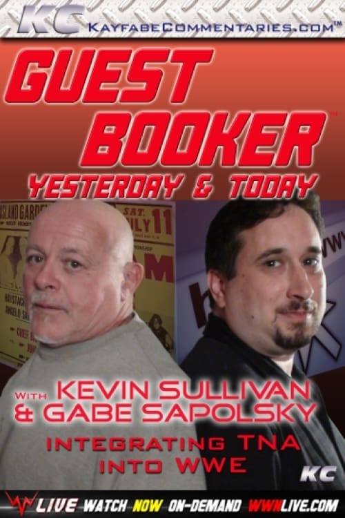 Guest Booker with Kevin Sullivan & Gabe Sapolsky
