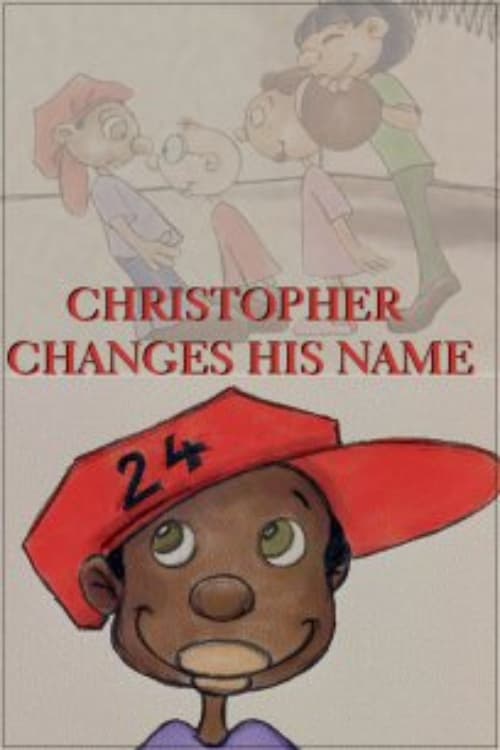 Christopher Changes His Name