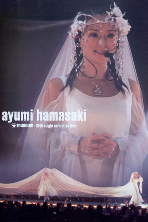 Ayumi Hamasaki: A Museum, 30th single collection live