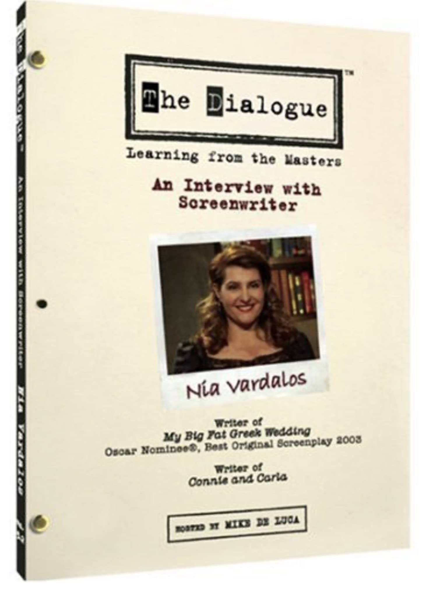 The Dialogue: An Interview with Screenwriter Nia Vardalos (2007)