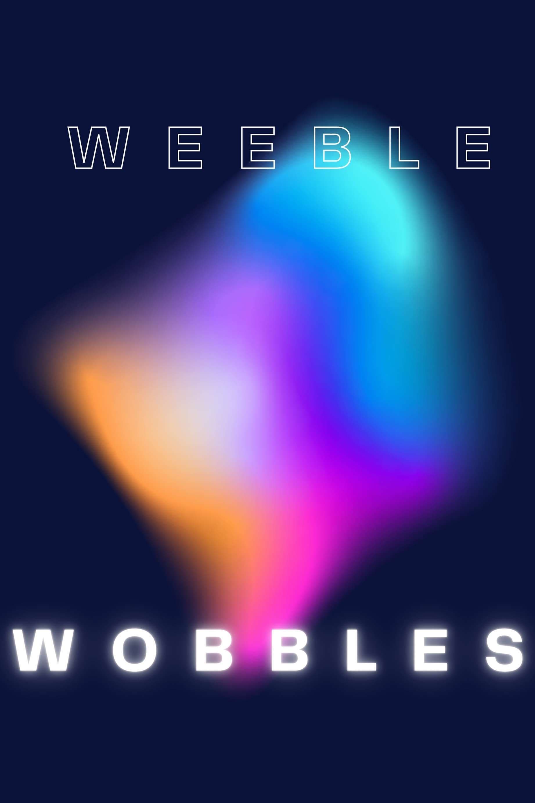 Weeble Wobbles